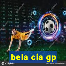 bela cia gp